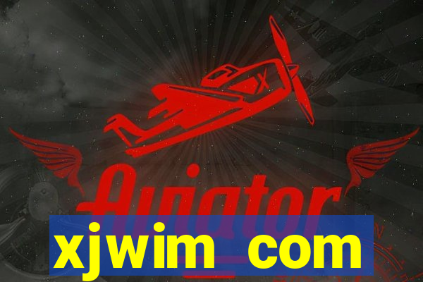 xjwim com plataforma login